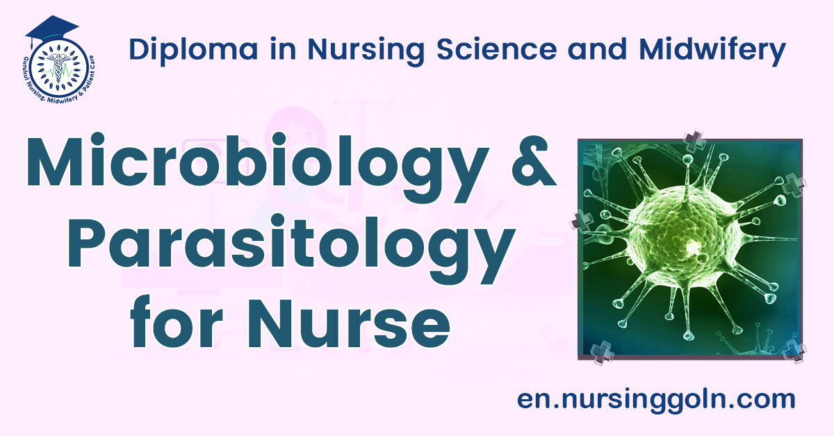Microbiology & Parasitology for Nurses | Diploma in Nursing Science and Midwifery