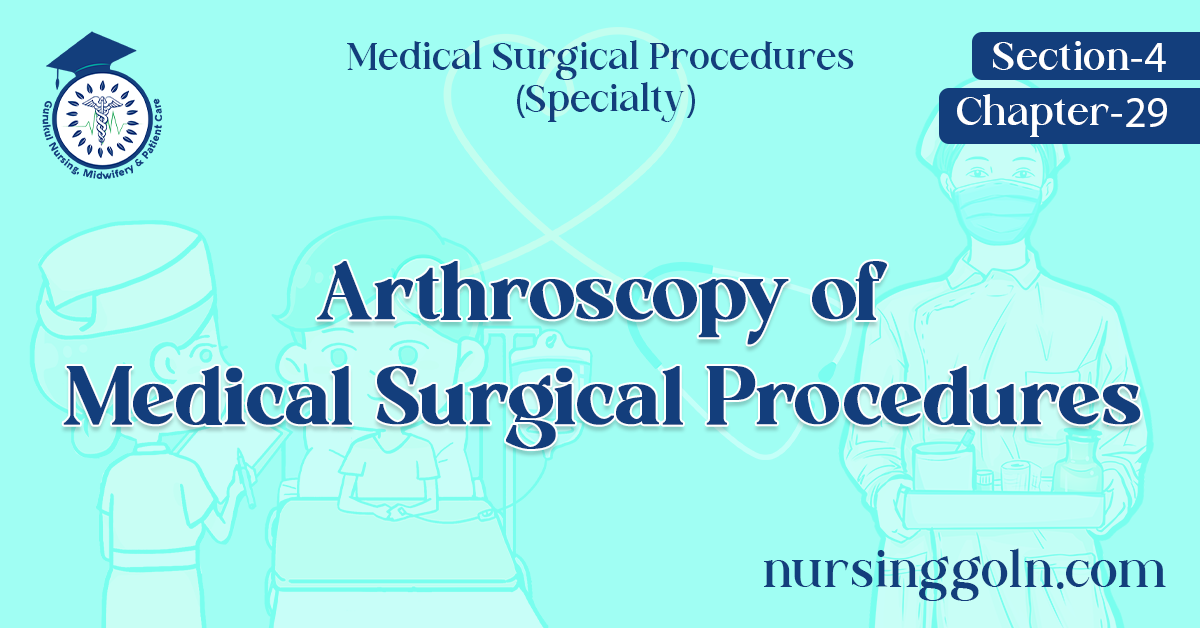 Arthroscopy of Medical Surgical Procedures
