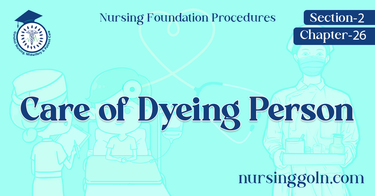 Care of Dyeing Person