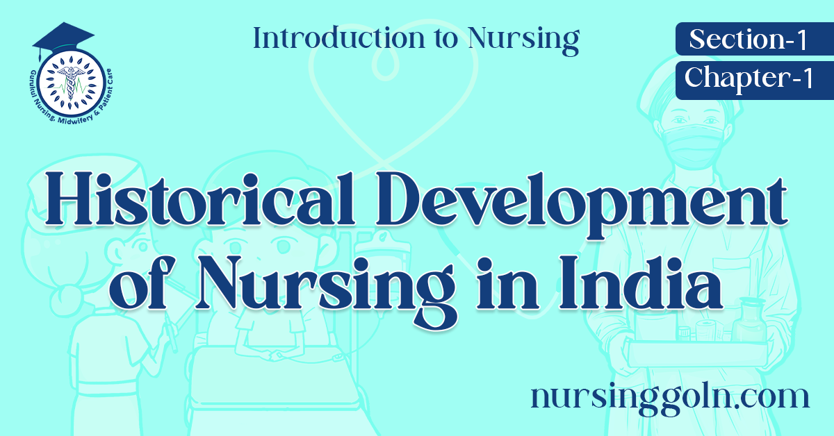 Historical Development of Nursing in India