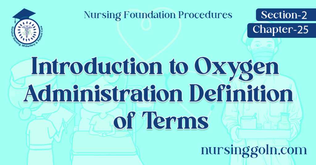 Introduction to Oxygen Administration Definition of Terms