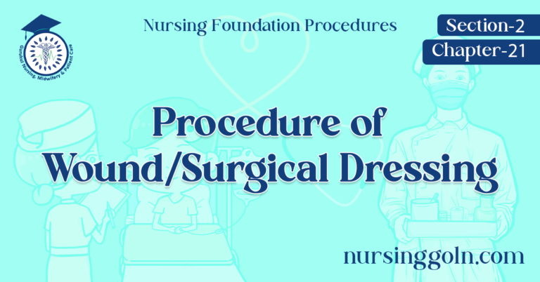Procedure of Wound/Surgical Dressing