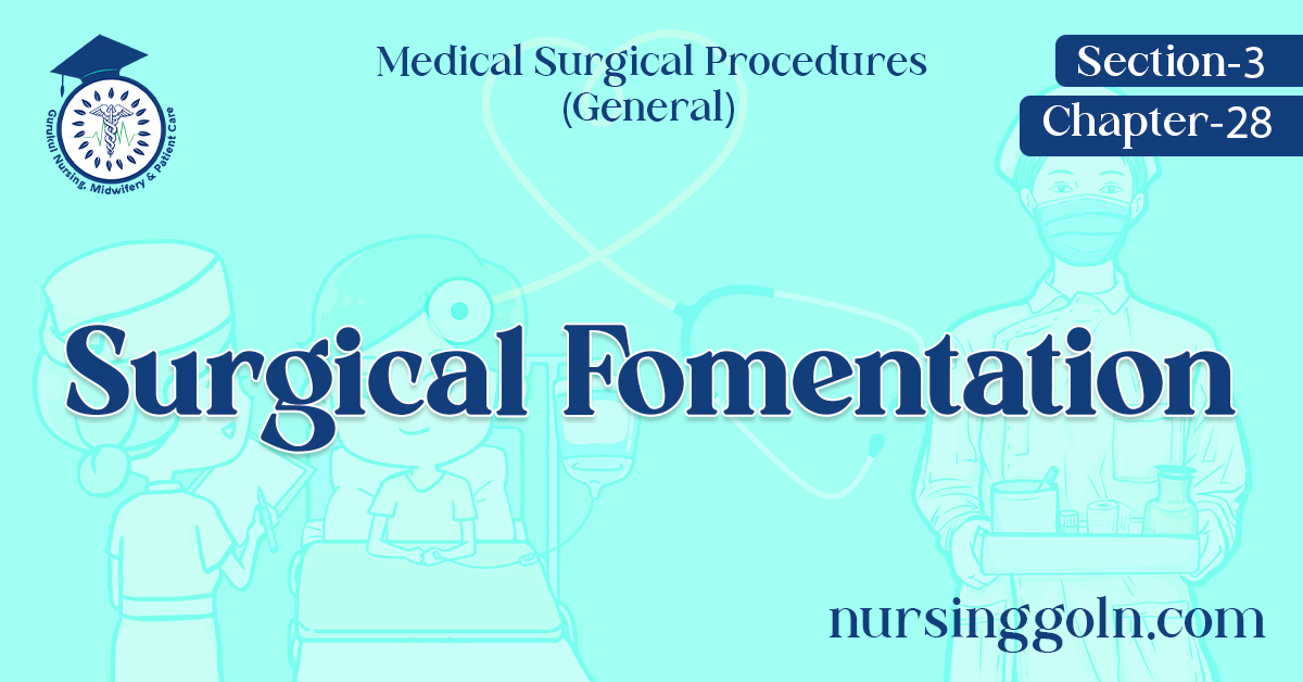 Surgical Fomentation