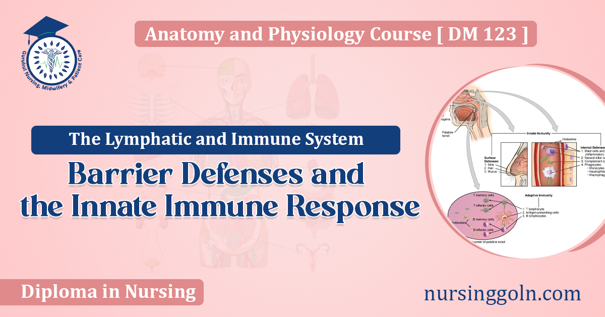 Barrier Defenses and the Innate Immune Response