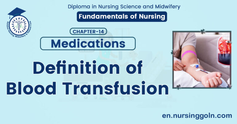 Definition of Blood Transfusion | CHAPTER 14 | Fundamentals of Nursing