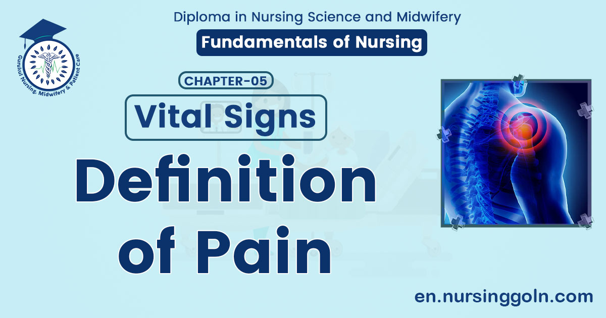Definition of Pain | CHAPTER 5 | Fundamentals of Nursing