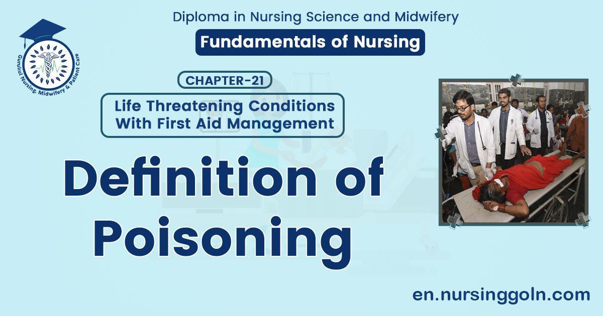 Definition of Poisoning | CHAPTER 21 | Fundamentals of Nursing