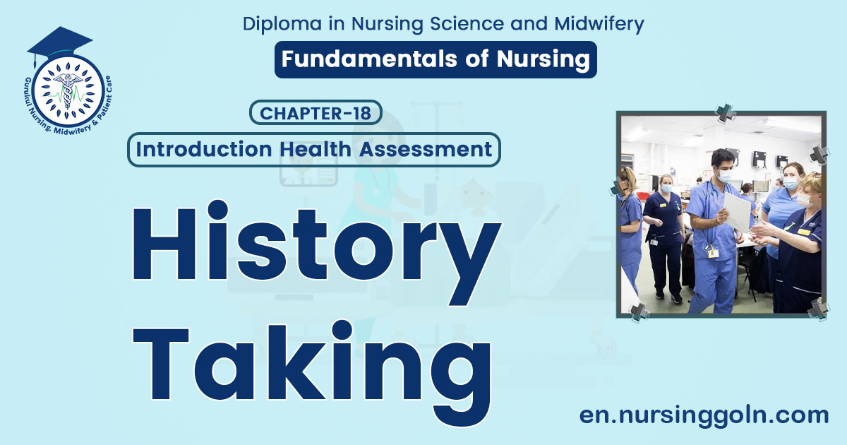 History Taking | CHAPTER 18 | Fundamentals of Nursing