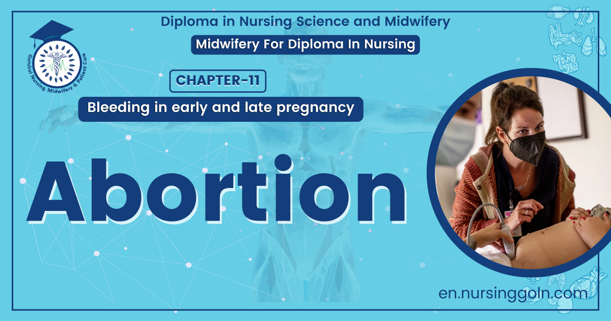 Definition of Abortion | Chapter 11 | Midwifery For Diploma In Nursing