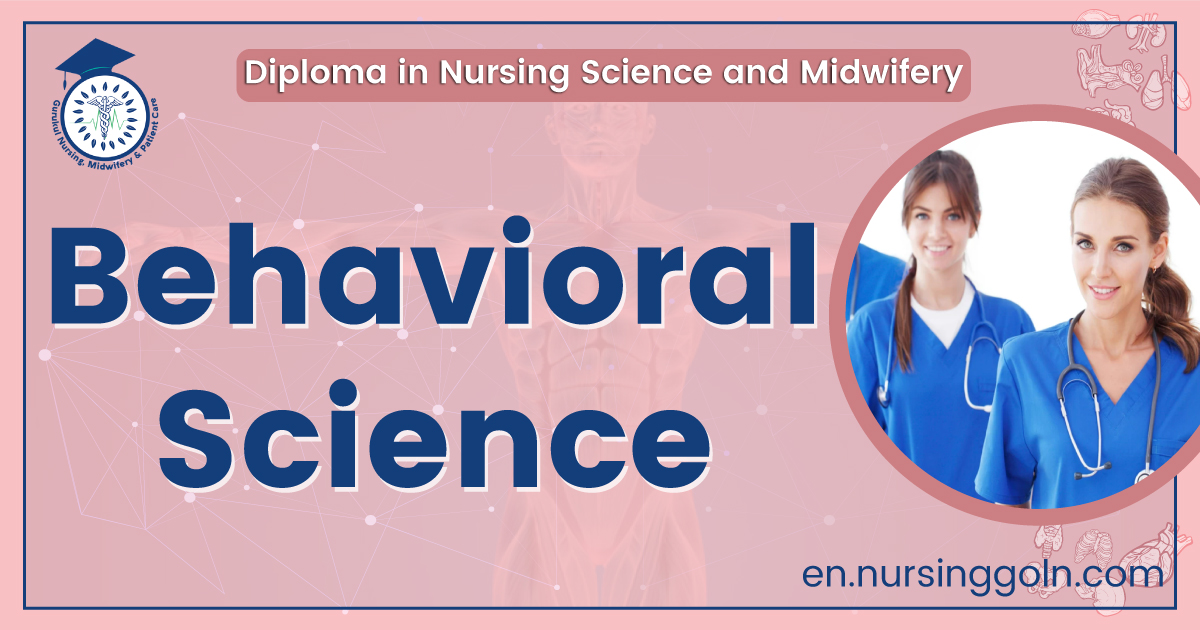 Behavioral Science | Diploma in Nursing Science and Midwifery