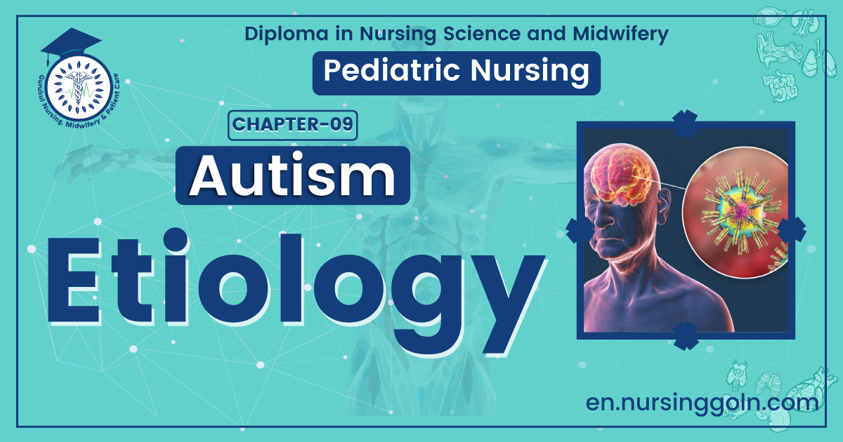 Concept about Etiology | CHAPTER 9 | Pediatric Nursing