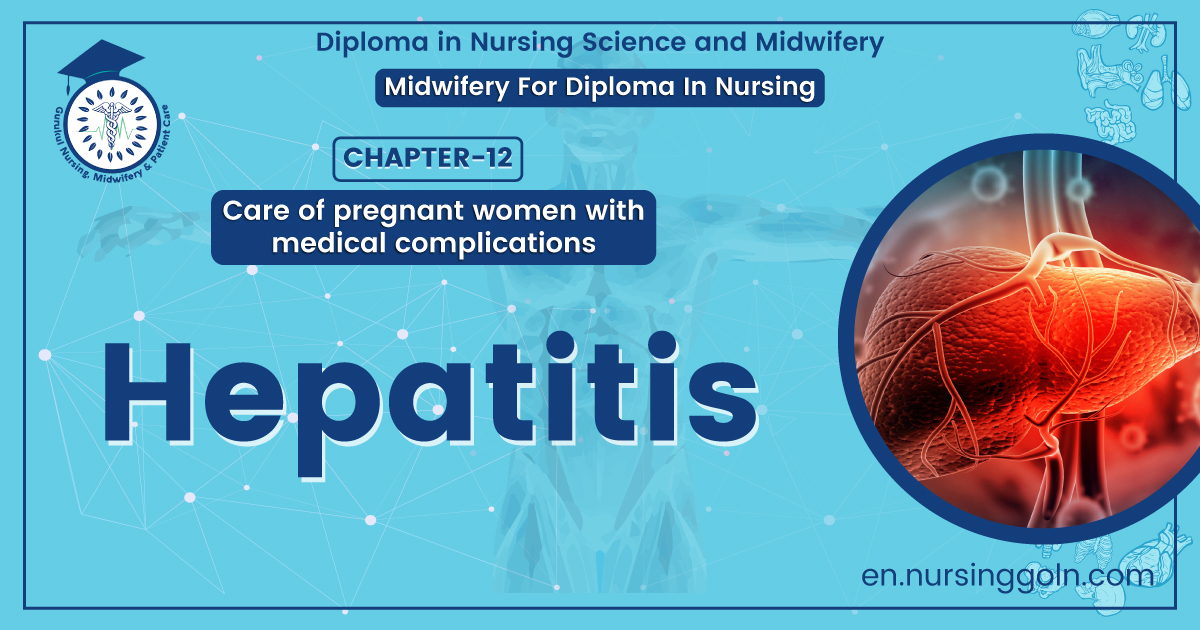 Concept of Hepatitis | Chapter 12 | Midwifery For Diploma In Nursing