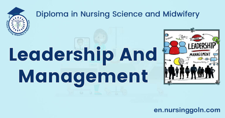 Leadership And Management | Diploma in Nursing Science and Midwifery