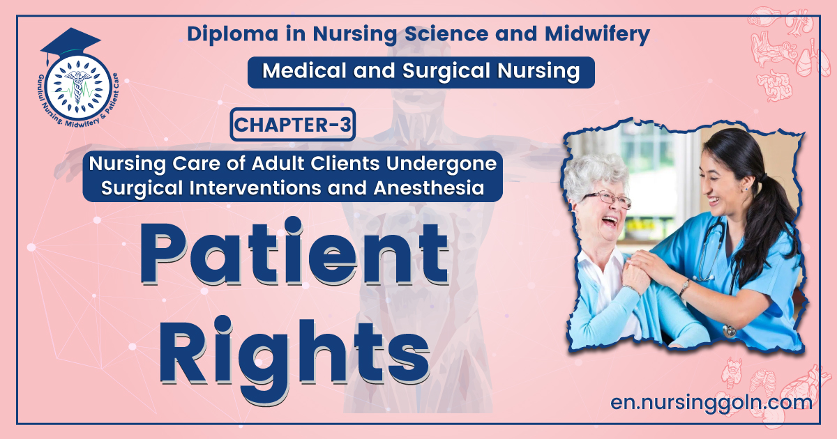Patient rights | CHAPTER-3 | Medical and Surgical Nursing
