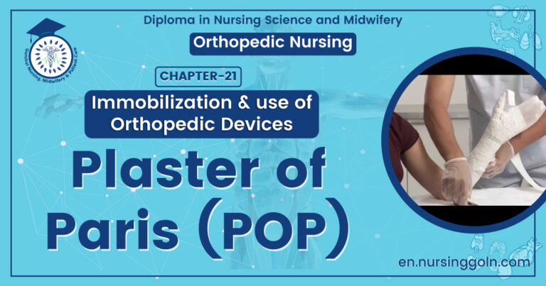 Plaster of Paris (POP) | CHAPTER 21 | Orthopedic Nursing