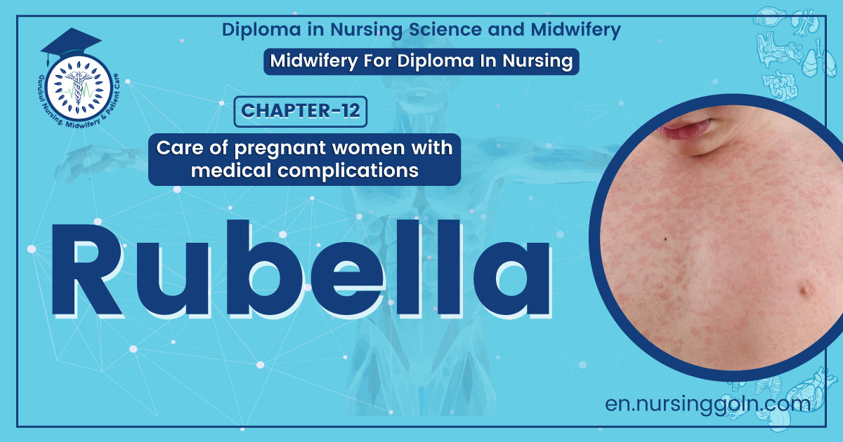 Definition of Rubella | Chapter 12 | Midwifery For Diploma In Nursing