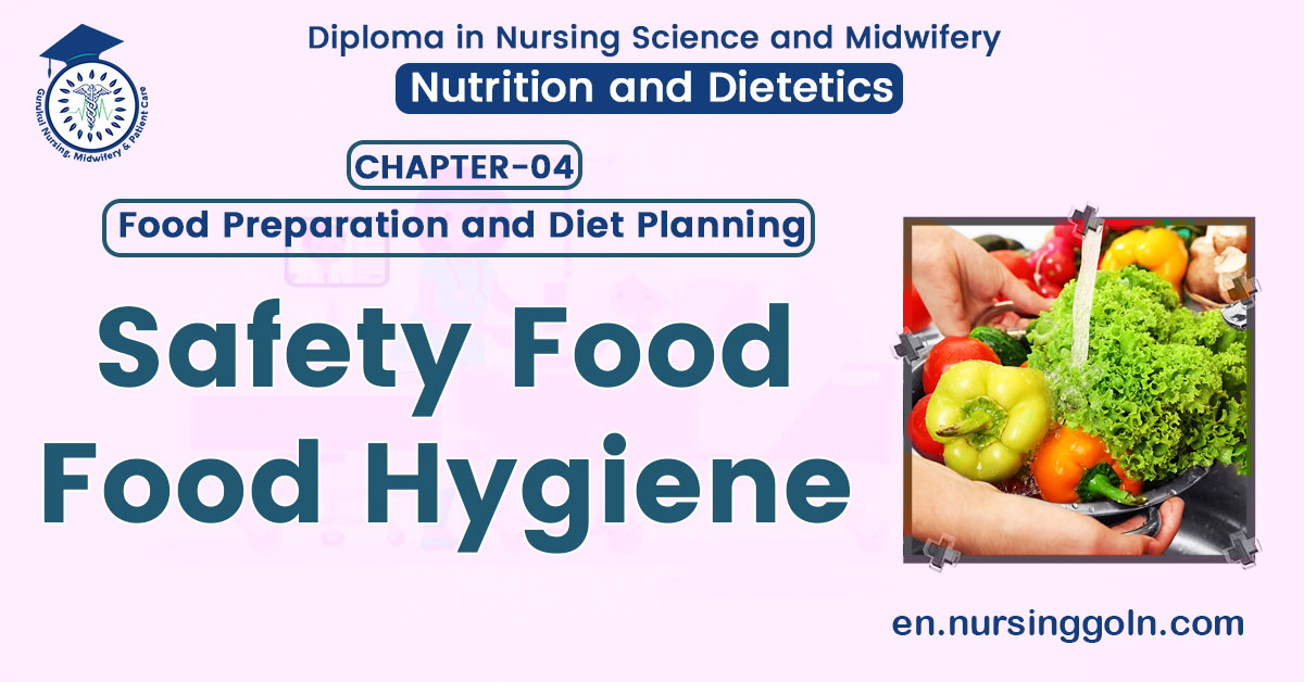 Safety Food/ Food Hygiene | CHAPTER 4 | Nutrition and Dietetics